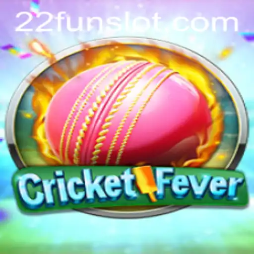 Experience the Thrill of Cricket with CricketFever: A Deep Dive into 22Fun