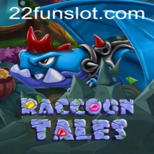 RaccoonTales: Exploring the Whimsical World of 22Fun's Latest Adventure