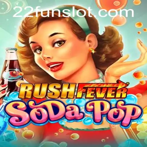Exploring the Exciting World of RushFeverSodaPop: A Unique Gaming Experience