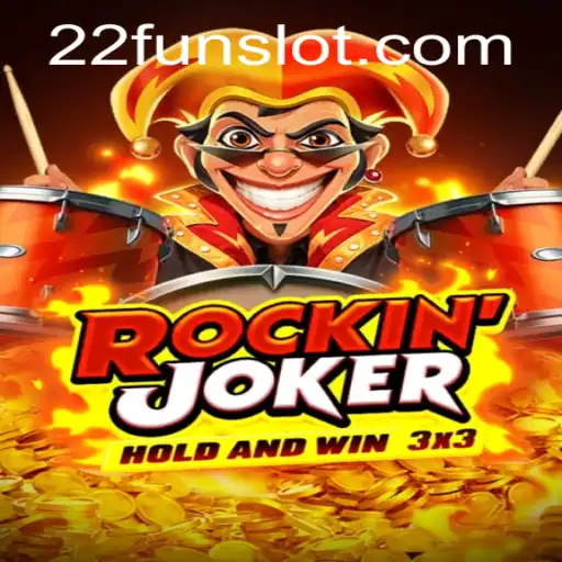 The Thrill of RockinJoker and the Excitement of 22Fun